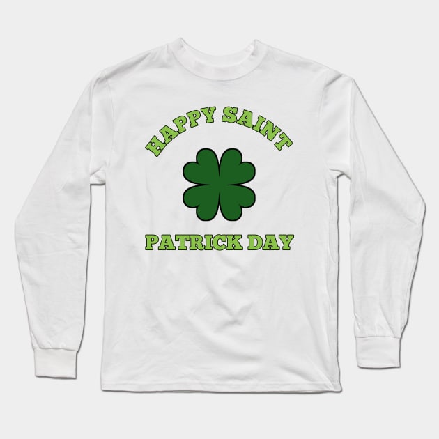 HAPPY SAINT PATRICK DAY Long Sleeve T-Shirt by PICKSTORE 